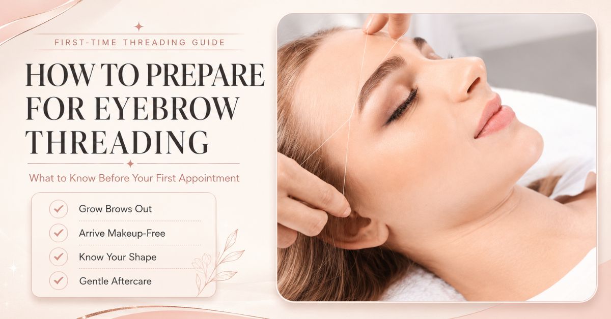 How do I prepare for my first eyebrow threading